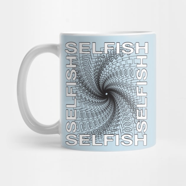 selfish by artbygonzalez